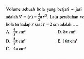 Volume Sebuah Bola Adalah 38.808 Cm3. Panjang Diameternya Adalah .... Cm